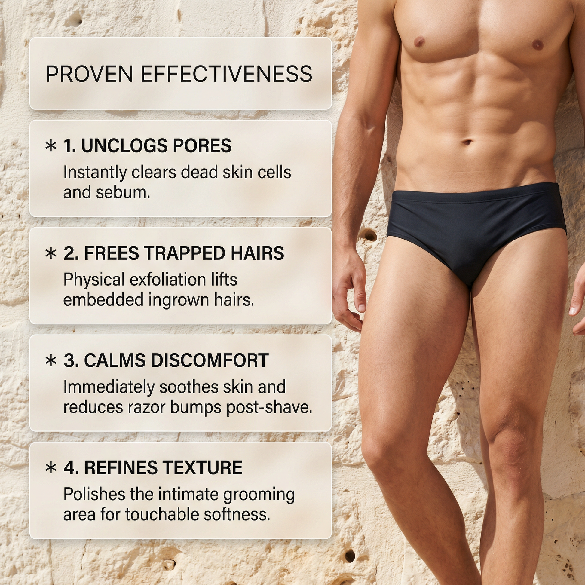 Man in black swimwear with text on proven effectiveness against pores, trapped hairs, discomfort, and texture.